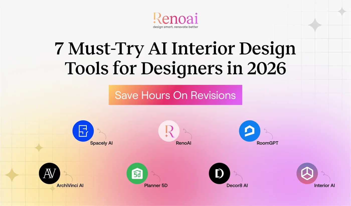 7 AI Tools Every Interior Designer Should Try in 2026