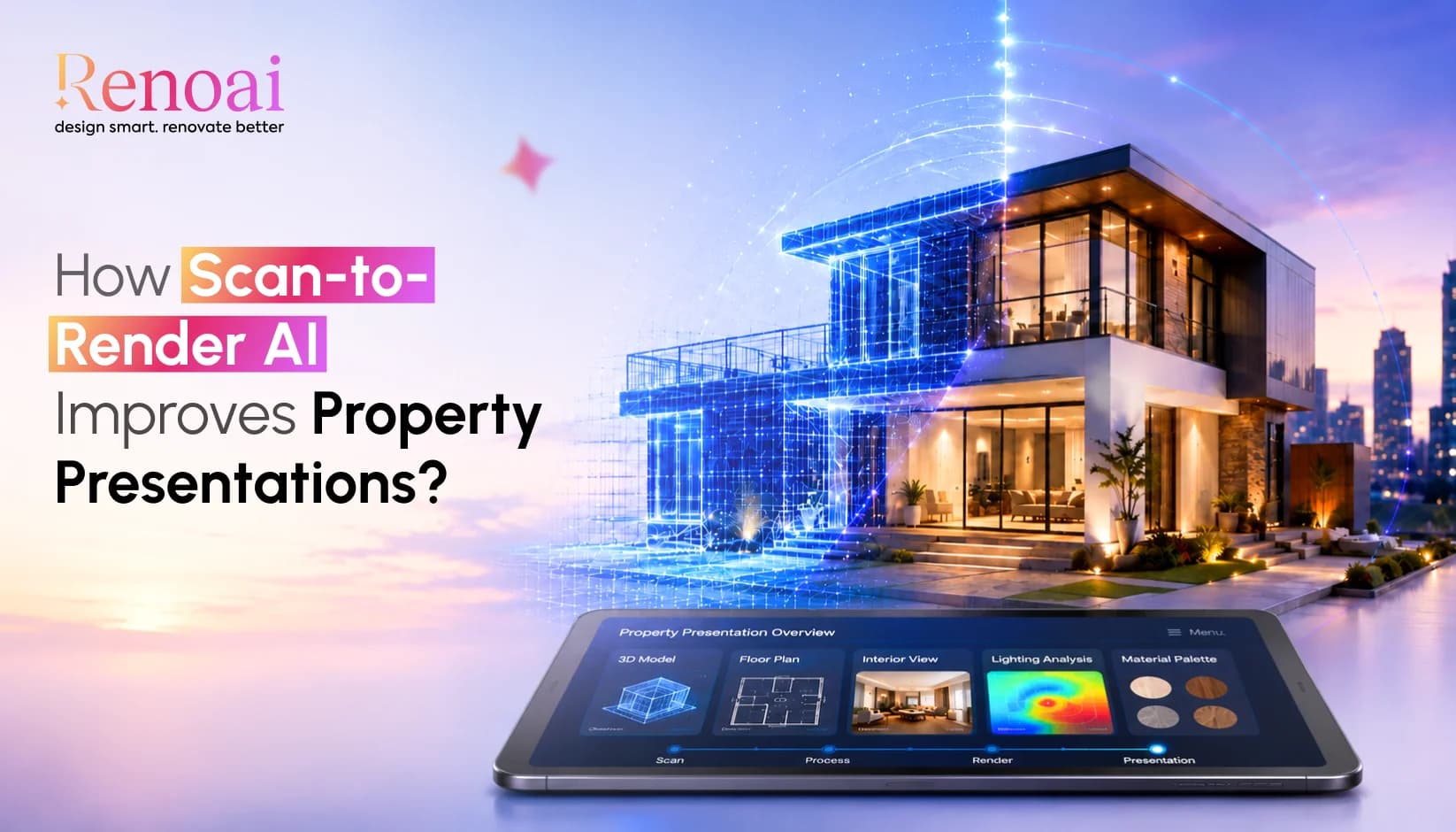 From Scan to Render: The Smarter Way to Present Properties with AI